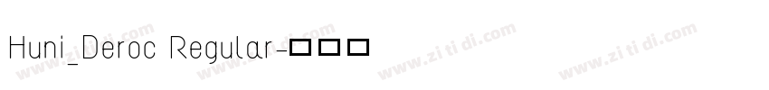 Huni_Deroc Regular字体转换